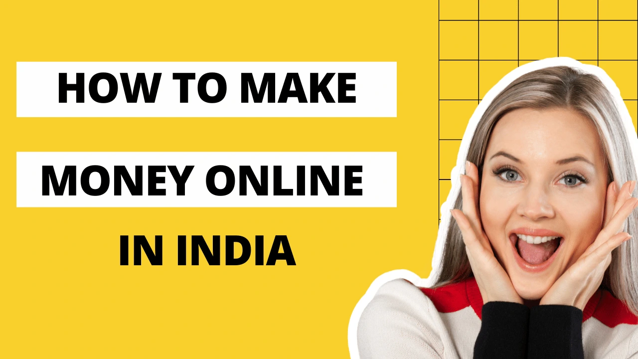 How to Make Money Online in India