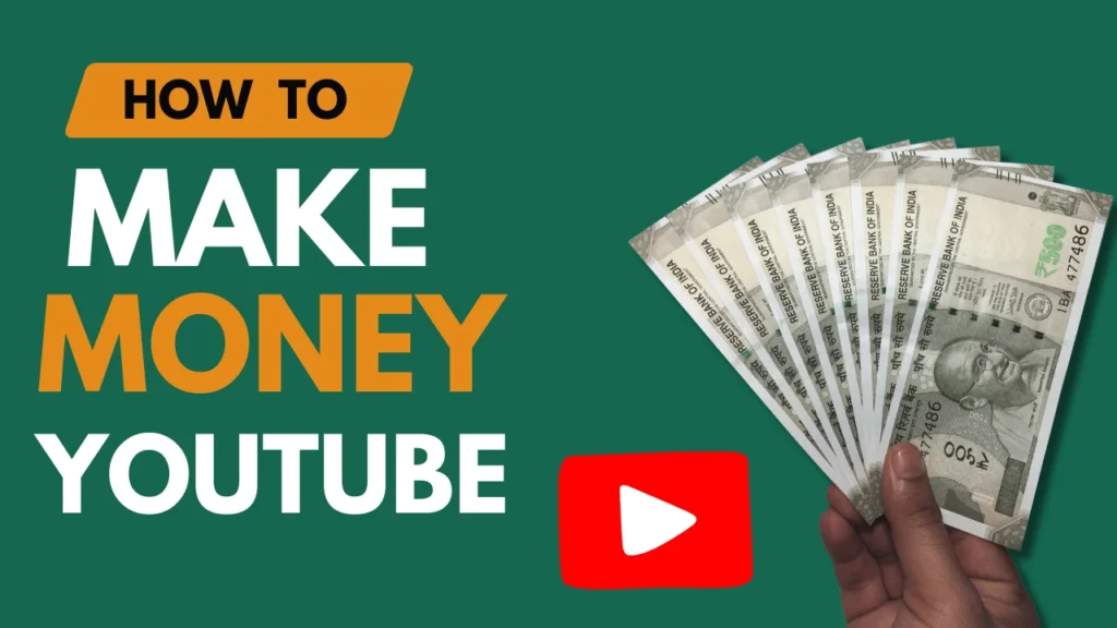 How to Make Money from YouTube